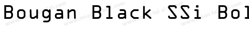 Bougan Black SSi Bold字体转换